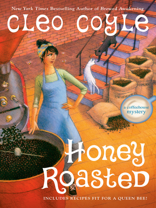 Title details for Honey Roasted by Cleo Coyle - Wait list